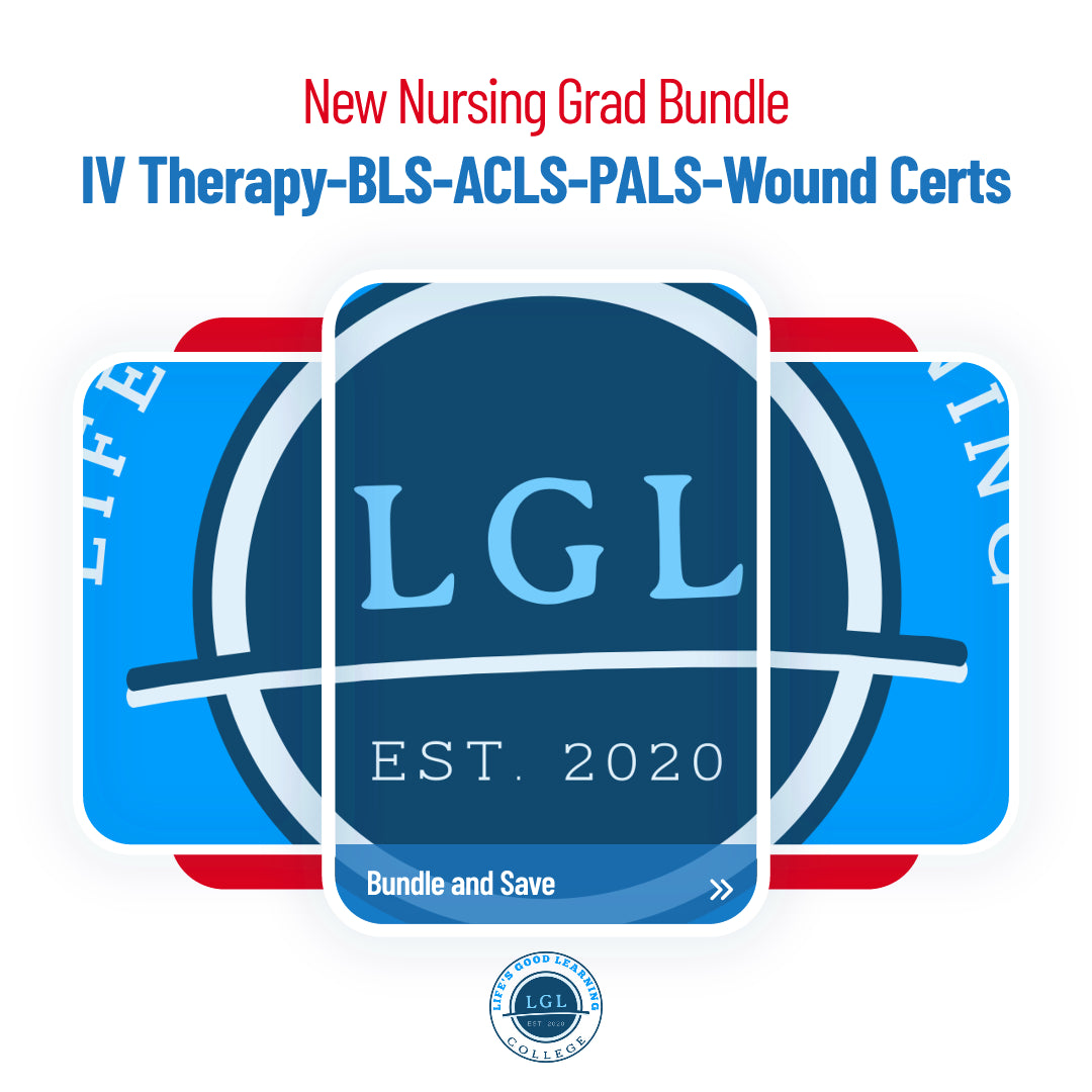 Promotional image showcasing the "New Grad Bundle" from LGL College, including Healthcare Certifications in IV Therapy, BLS, ACLS, PALS, and Wound Care. The circular LGL logo with "EST. 2020" on a blue background is accompanied by the text "Bundle and Save.