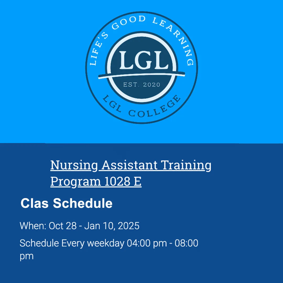 Blue promotional image for LGL College's Nurse Assistant Evening Program at 1028 E. Features the LGL College logo and highlights "Est. 2020." The program takes place from October 28 to January 10, 2025, on weekdays from 4:00 pm to 8:00 pm. Gain confidence in preparing for the CNA State Exam and benefit from job placement assistance upon completion.